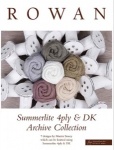 Rowan Summerlite 4 Ply and DK Archive Collection